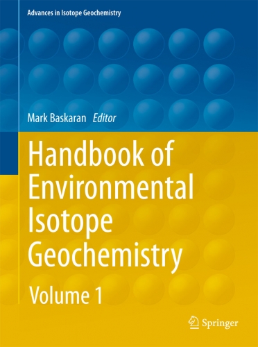 Handbook of Environmental Isotope Geochemistry